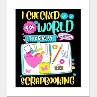 The World Does Revolve Around Scrapbooking Funny Scrapbook Posters and Art